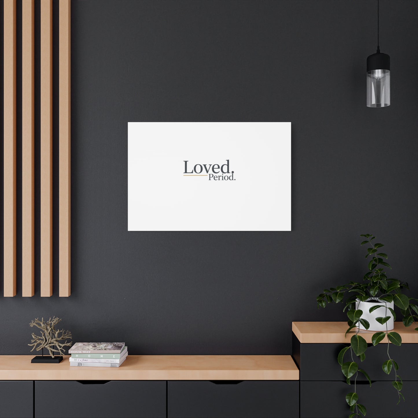 Loved. Period. Canvas | Micro-Romance Galentine’s Self-Love Wall Art