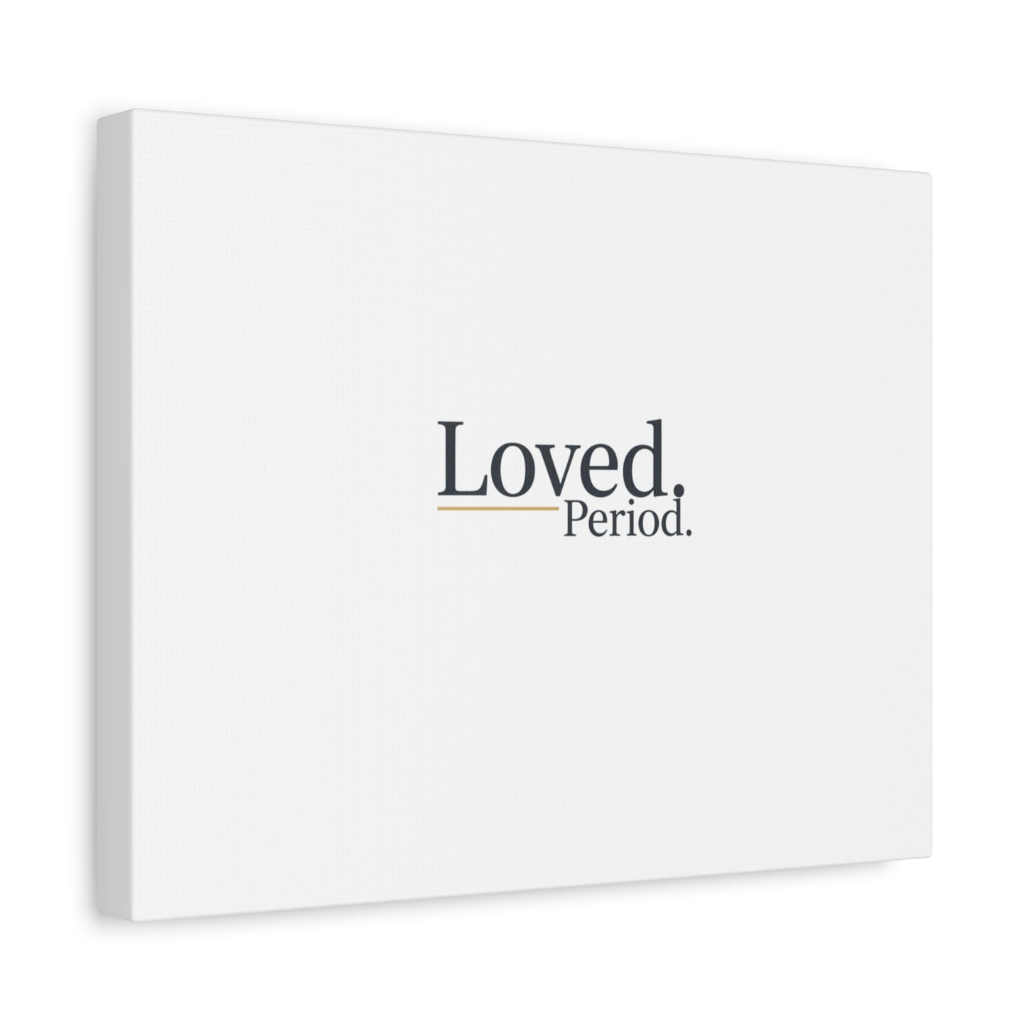 Loved. Period. Canvas | Micro-Romance Galentine’s Self-Love Wall Art