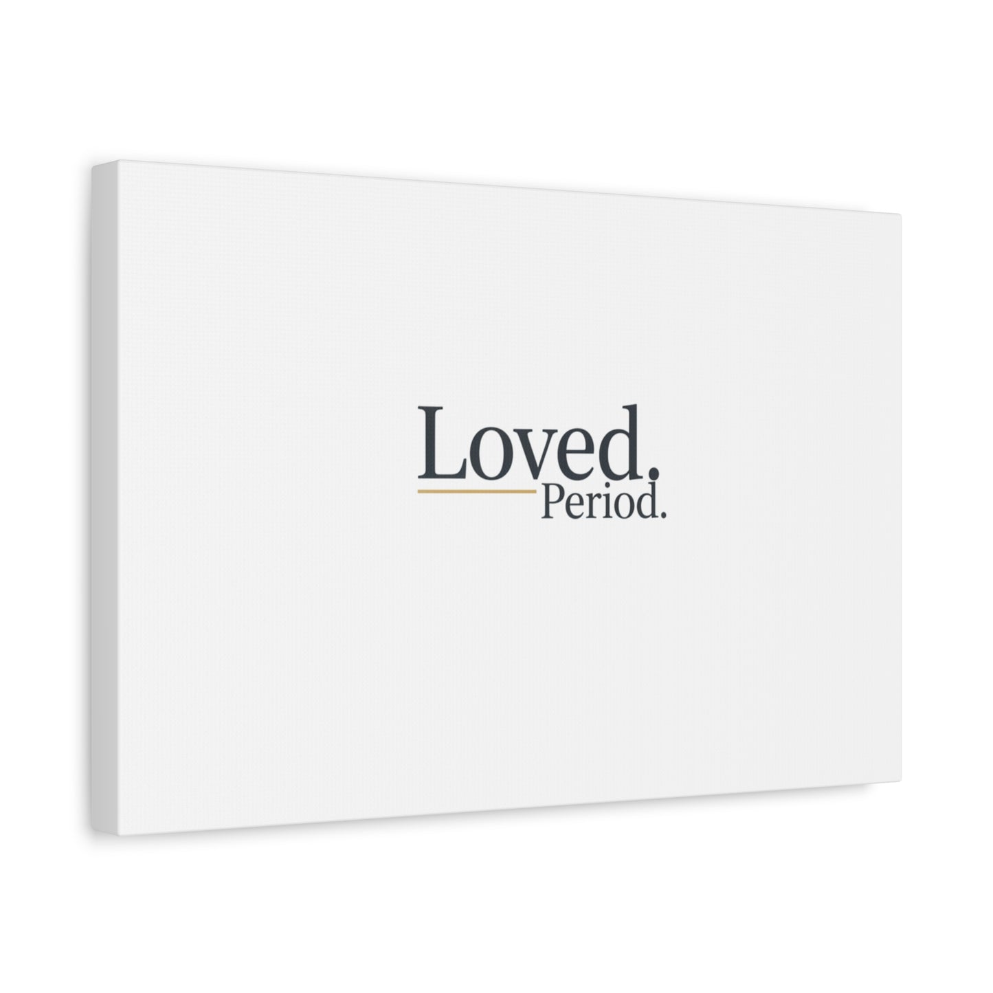 Loved. Period. Canvas | Micro-Romance Galentine’s Self-Love Wall Art
