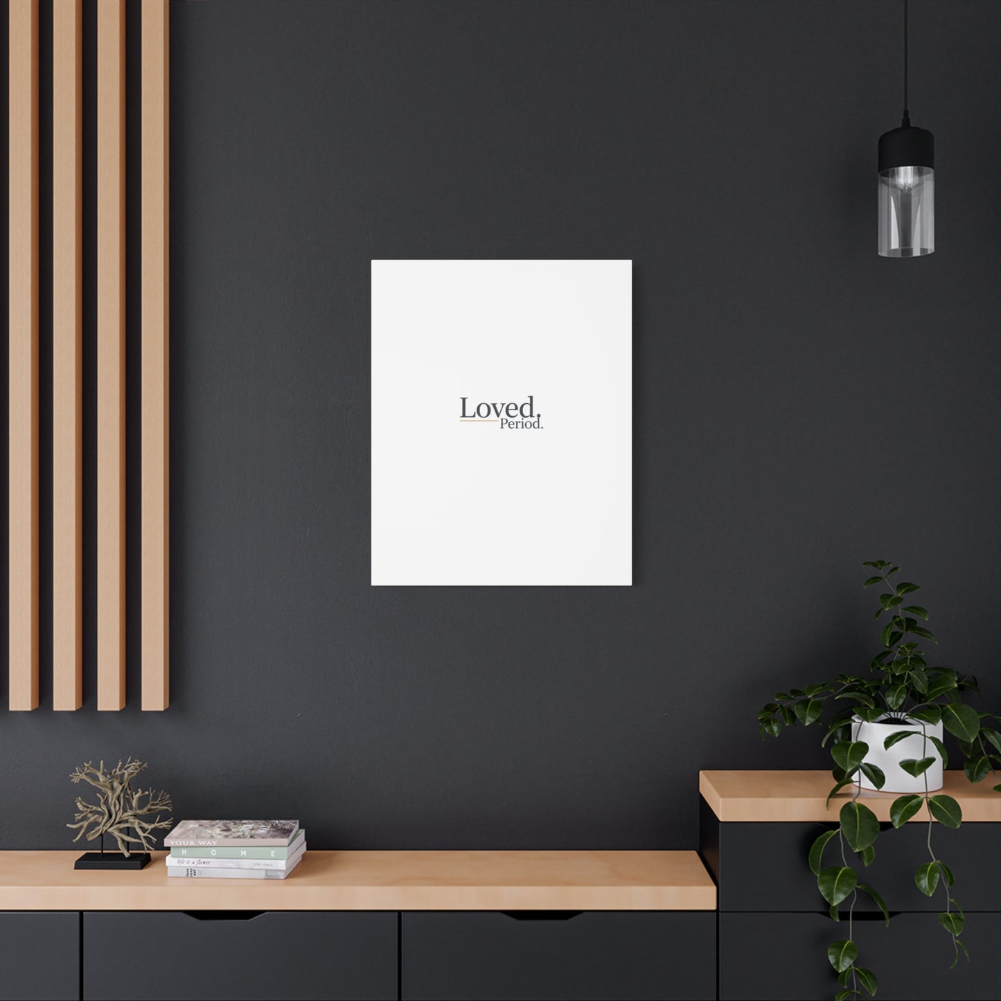 Loved. Period. Canvas | Micro-Romance Galentine’s Self-Love Wall Art