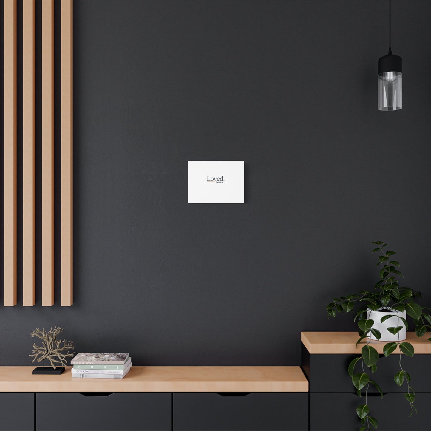 Loved. Period. Canvas | Micro-Romance Galentine’s Self-Love Wall Art