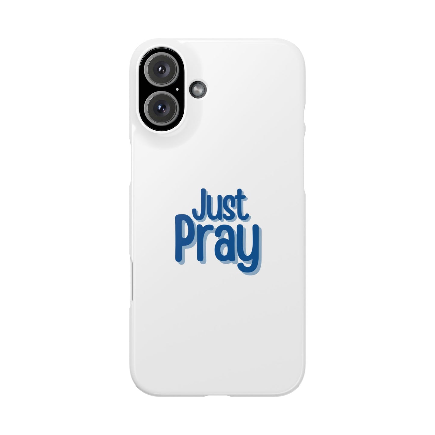 Just Pray Slim Phone Case — Minimal Faith-Inspired Protective Cover