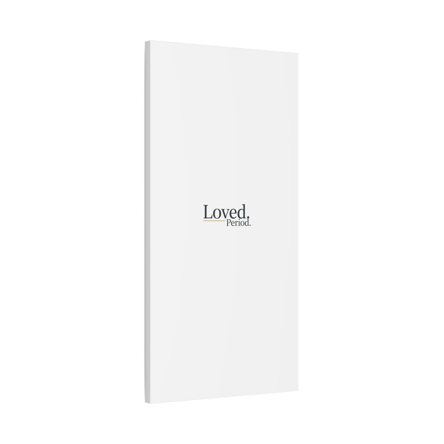 Loved. Period. Canvas | Micro-Romance Galentine’s Self-Love Wall Art