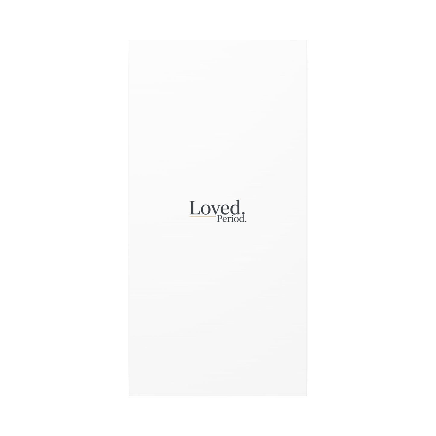Loved. Period. Canvas | Micro-Romance Galentine’s Self-Love Wall Art