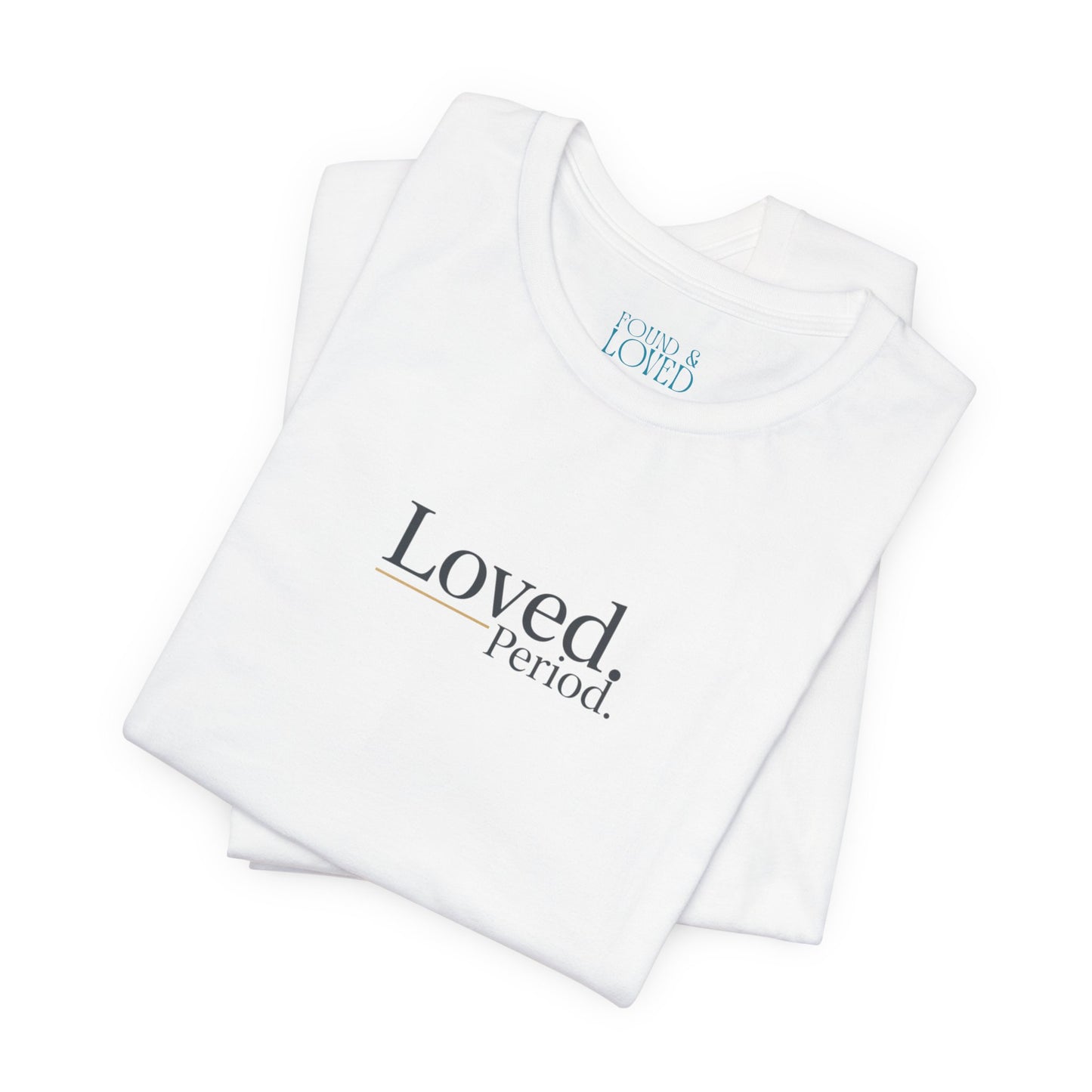 Loved Period Tee | Micro-Romance, Galentine’s Self-Love