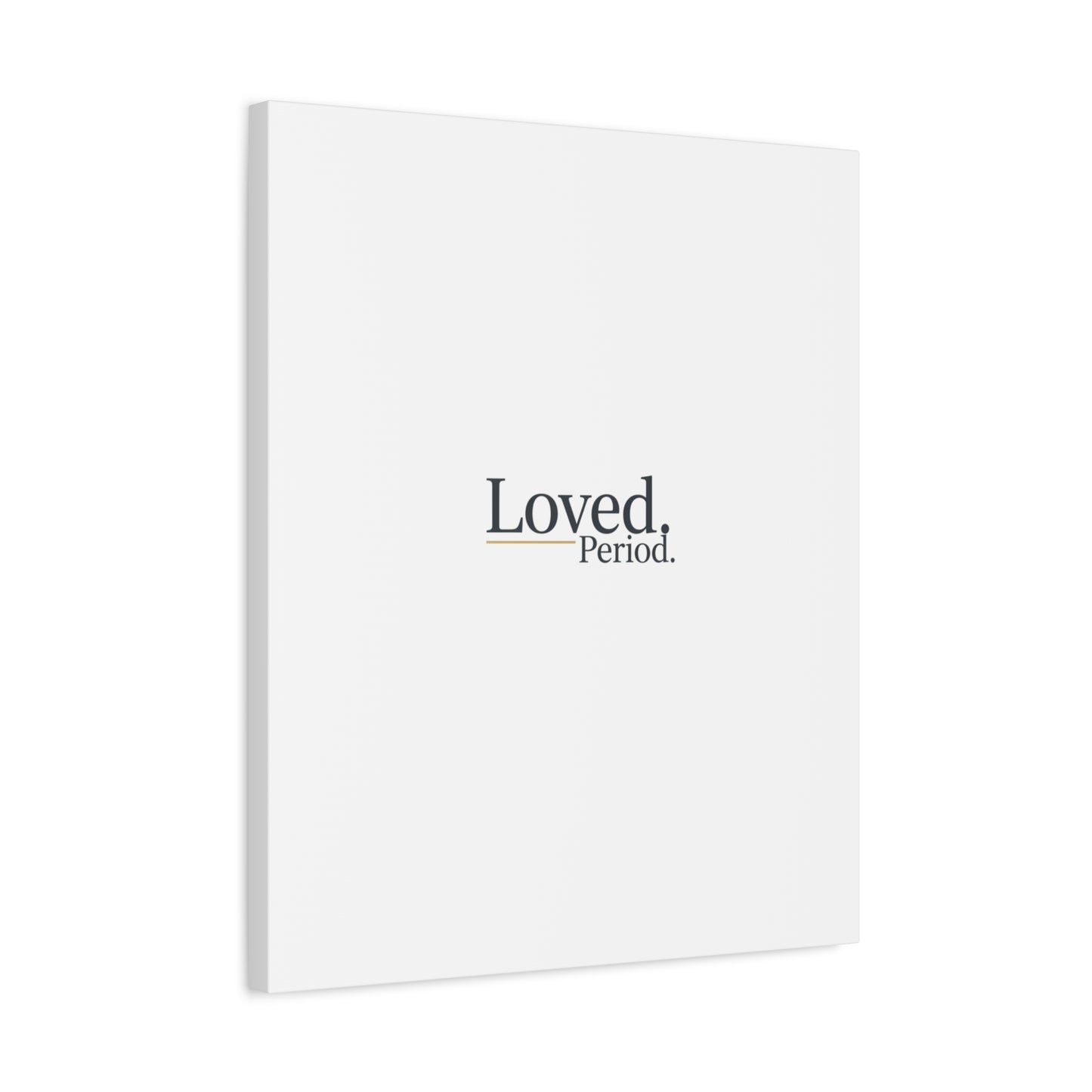 Loved. Period. Canvas | Micro-Romance Galentine’s Self-Love Wall Art