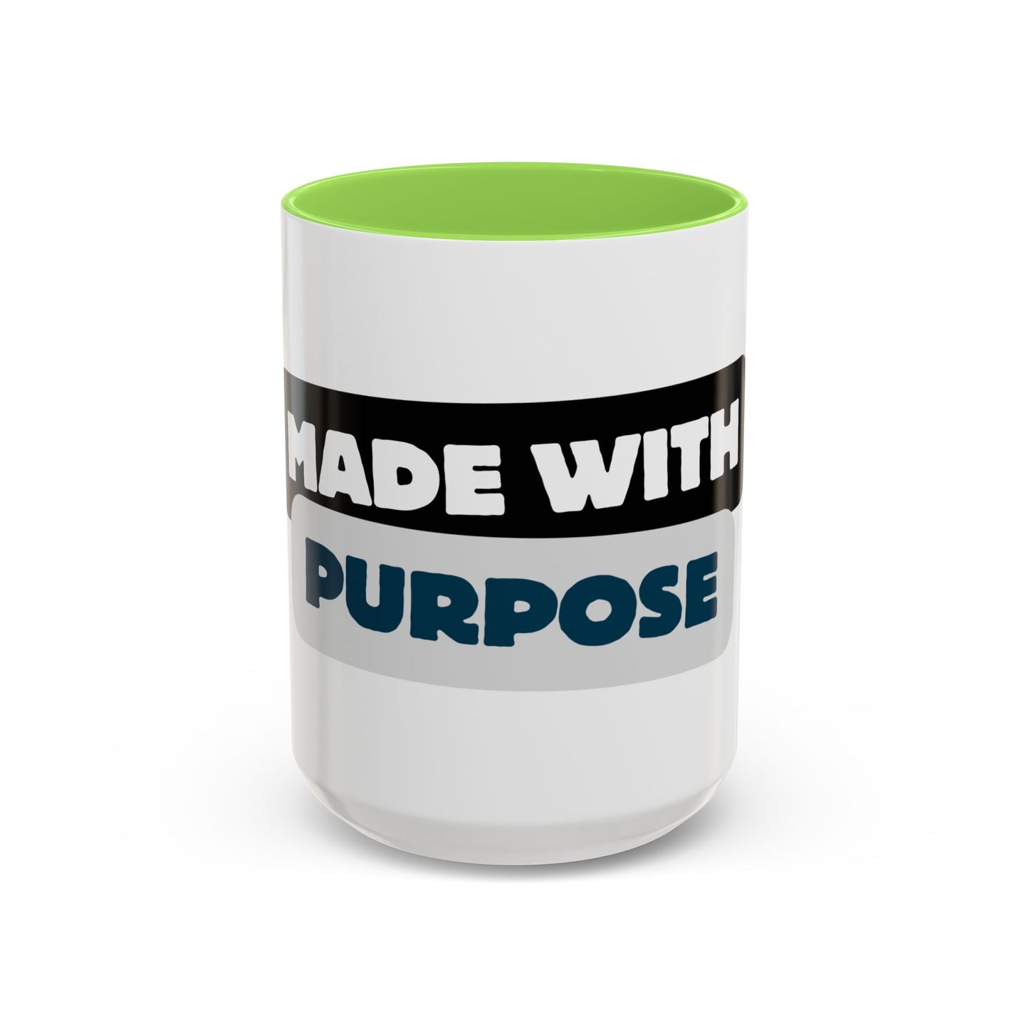 Made With Purpose Coffee Mug — Colorful 11oz & 15oz Ceramic