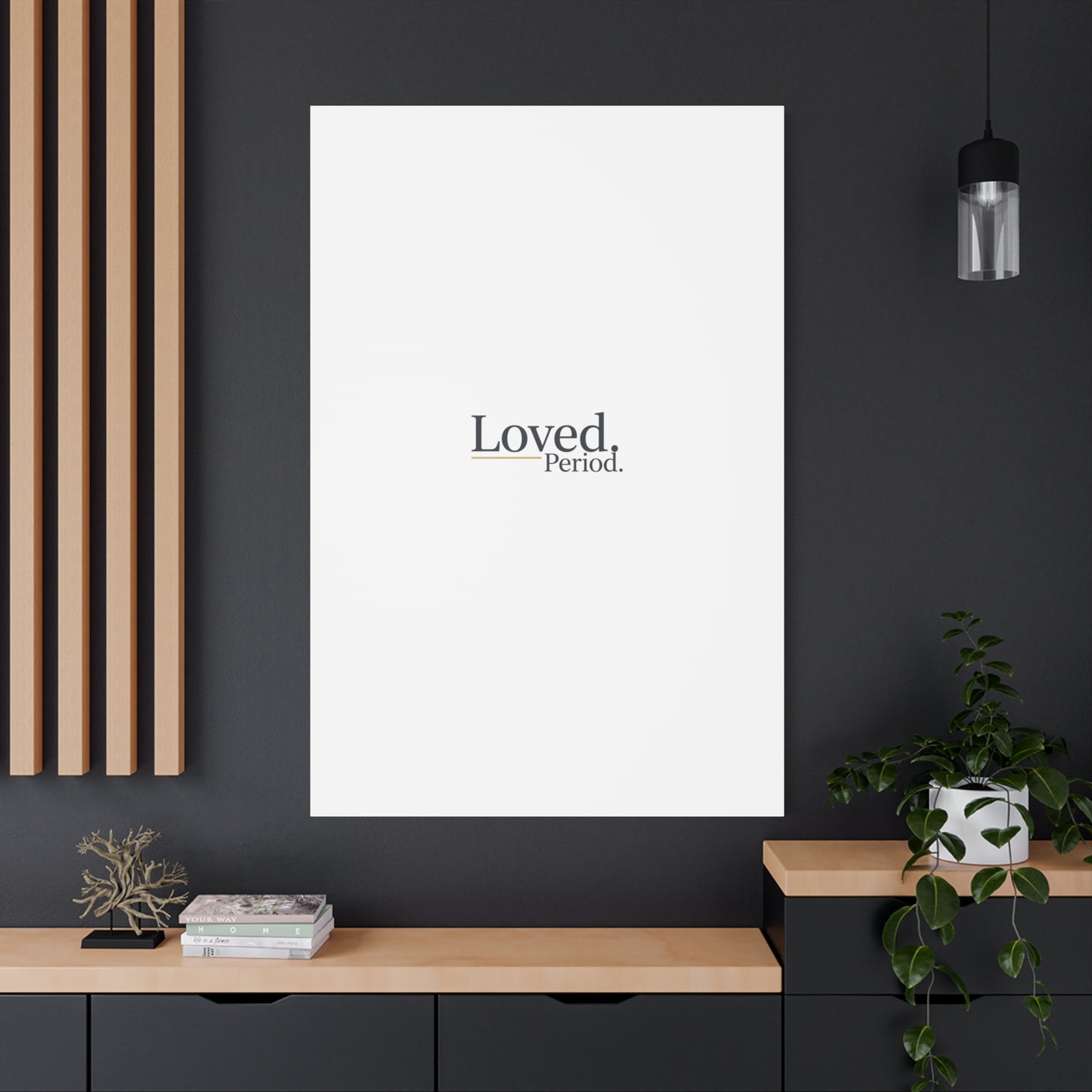 Loved. Period. Canvas | Micro-Romance Galentine’s Self-Love Wall Art