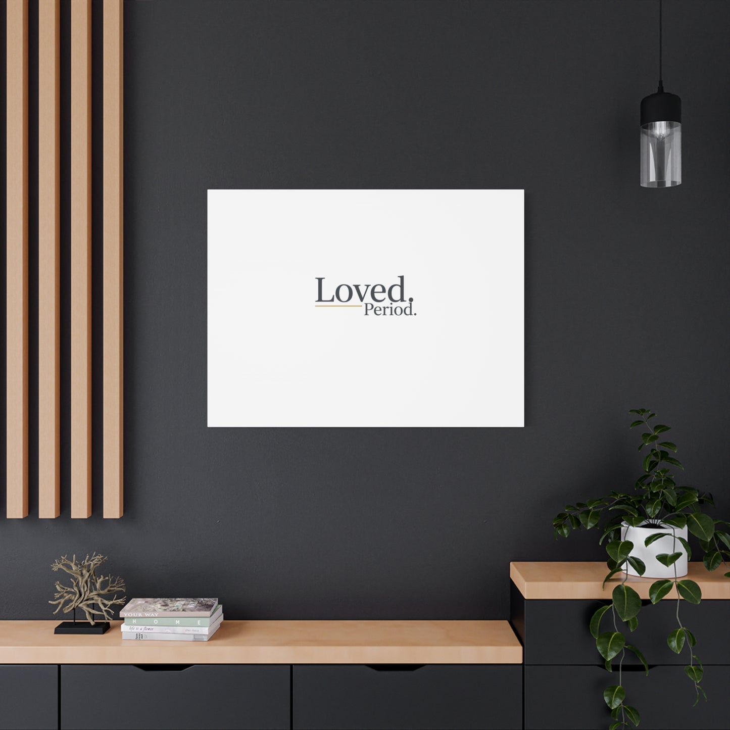 Loved. Period. Canvas | Micro-Romance Galentine’s Self-Love Wall Art