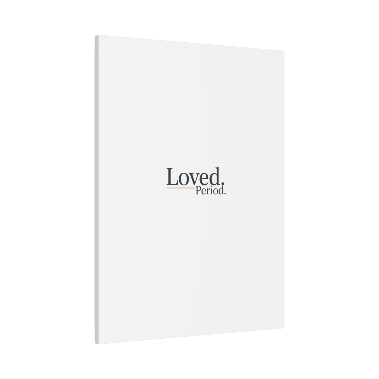 Loved. Period. Canvas | Micro-Romance Galentine’s Self-Love Wall Art
