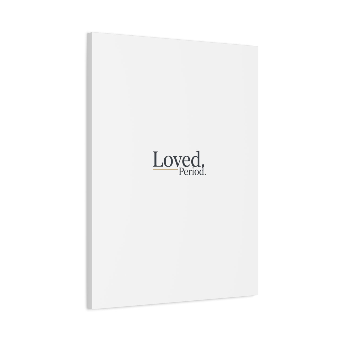 Loved. Period. Canvas | Micro-Romance Galentine’s Self-Love Wall Art