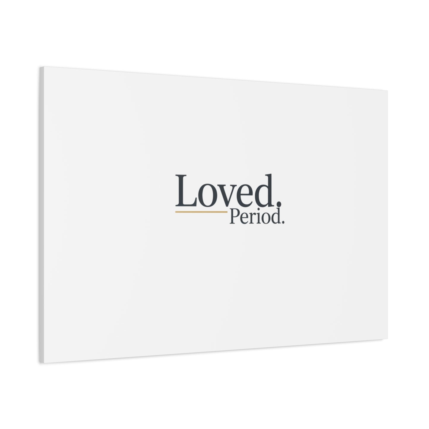 Loved. Period. Canvas | Micro-Romance Galentine’s Self-Love Wall Art