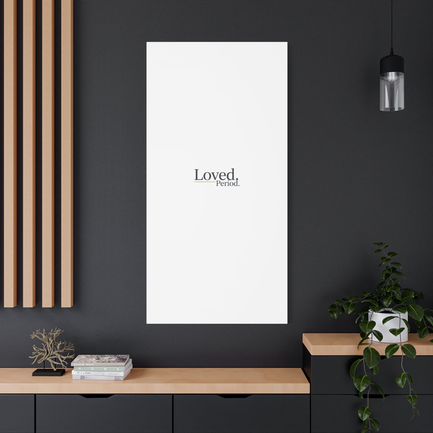 Loved. Period. Canvas | Micro-Romance Galentine’s Self-Love Wall Art
