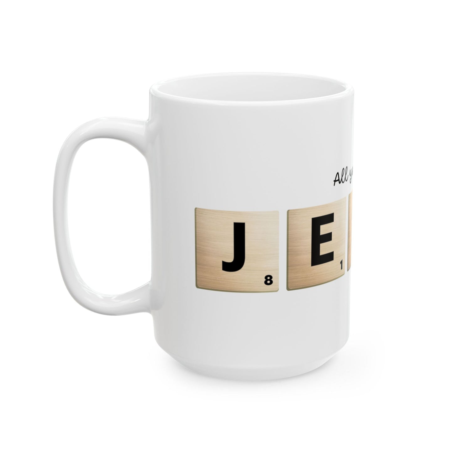 All You Need Is Jesus Ceramic Mug — Scrabble Tile Faith Coffee Cup (11oz/15oz)