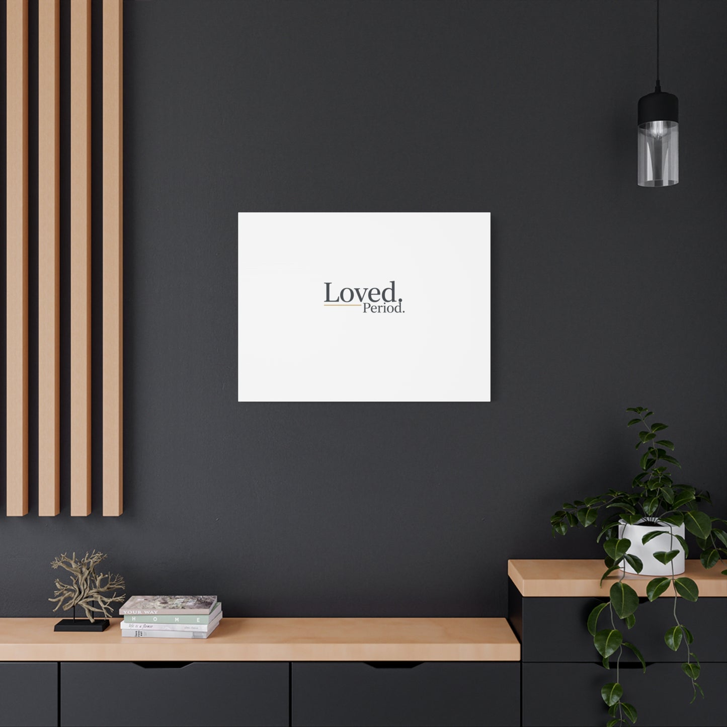 Loved. Period. Canvas | Micro-Romance Galentine’s Self-Love Wall Art