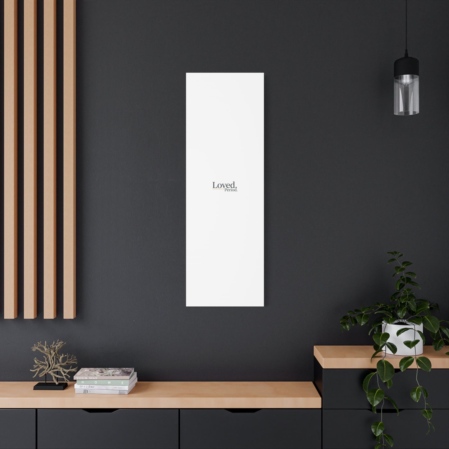 Loved. Period. Canvas | Micro-Romance Galentine’s Self-Love Wall Art
