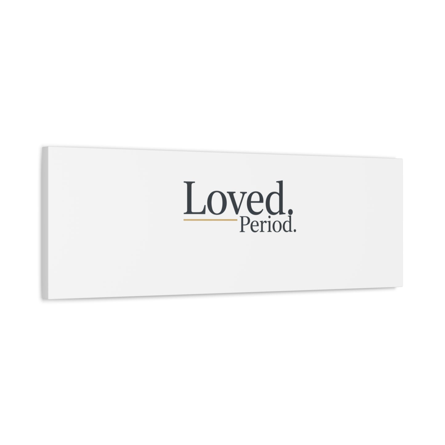 Loved. Period. Canvas | Micro-Romance Galentine’s Self-Love Wall Art