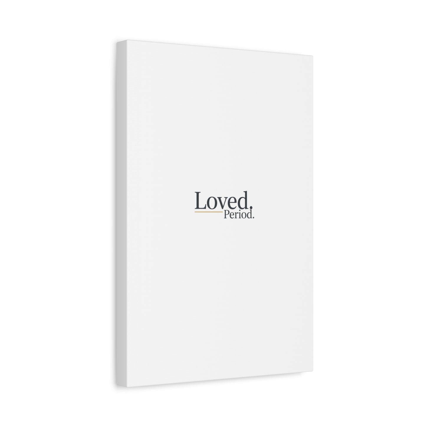 Loved. Period. Canvas | Micro-Romance Galentine’s Self-Love Wall Art
