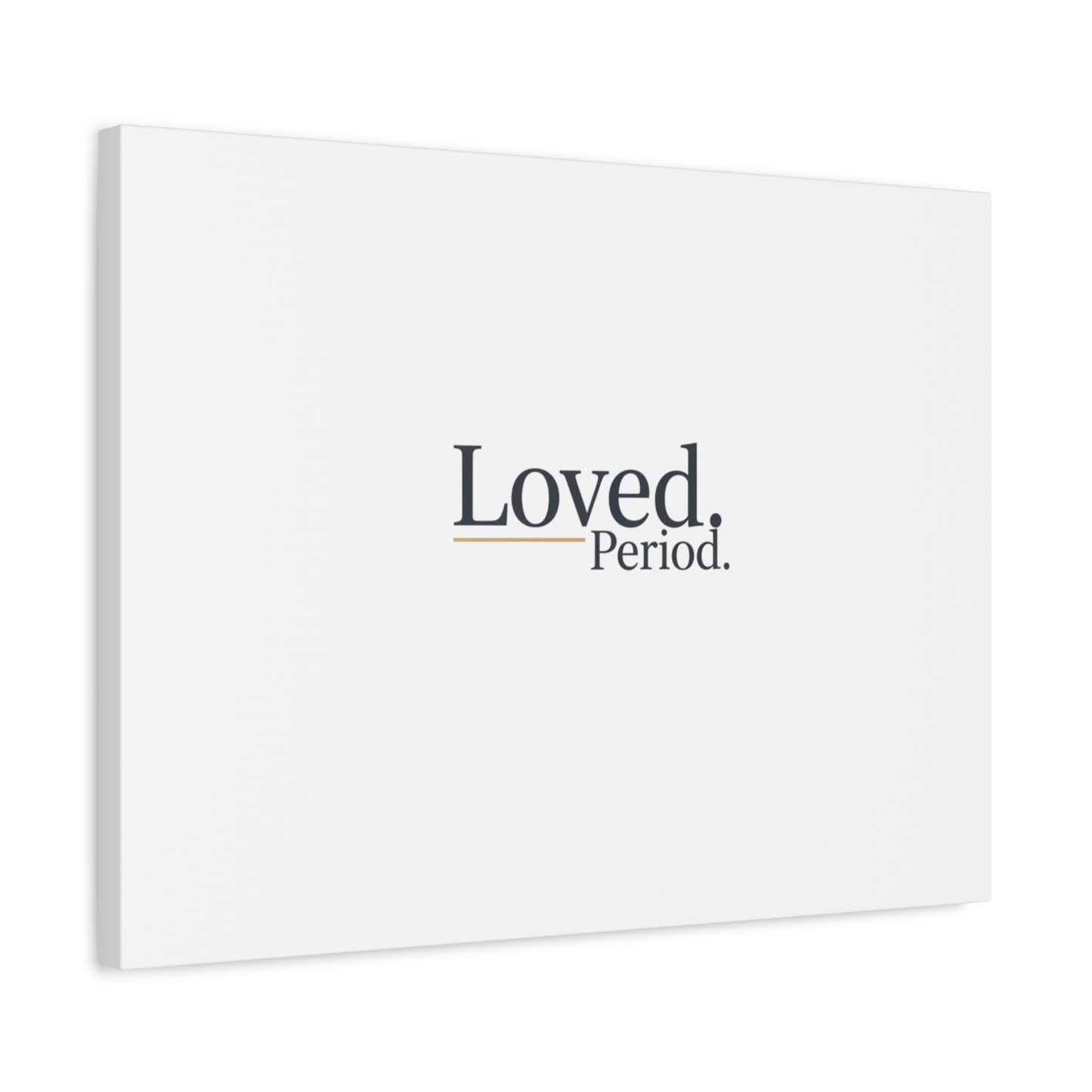 Loved. Period. Canvas | Micro-Romance Galentine’s Self-Love Wall Art