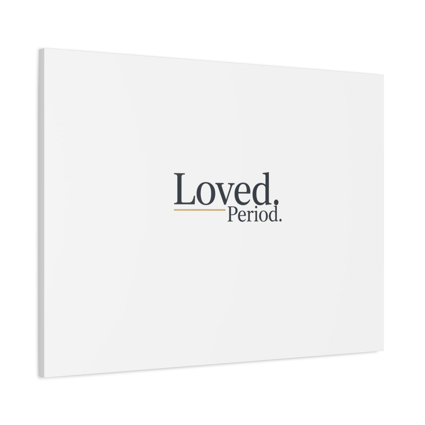 Loved. Period. Canvas | Micro-Romance Galentine’s Self-Love Wall Art