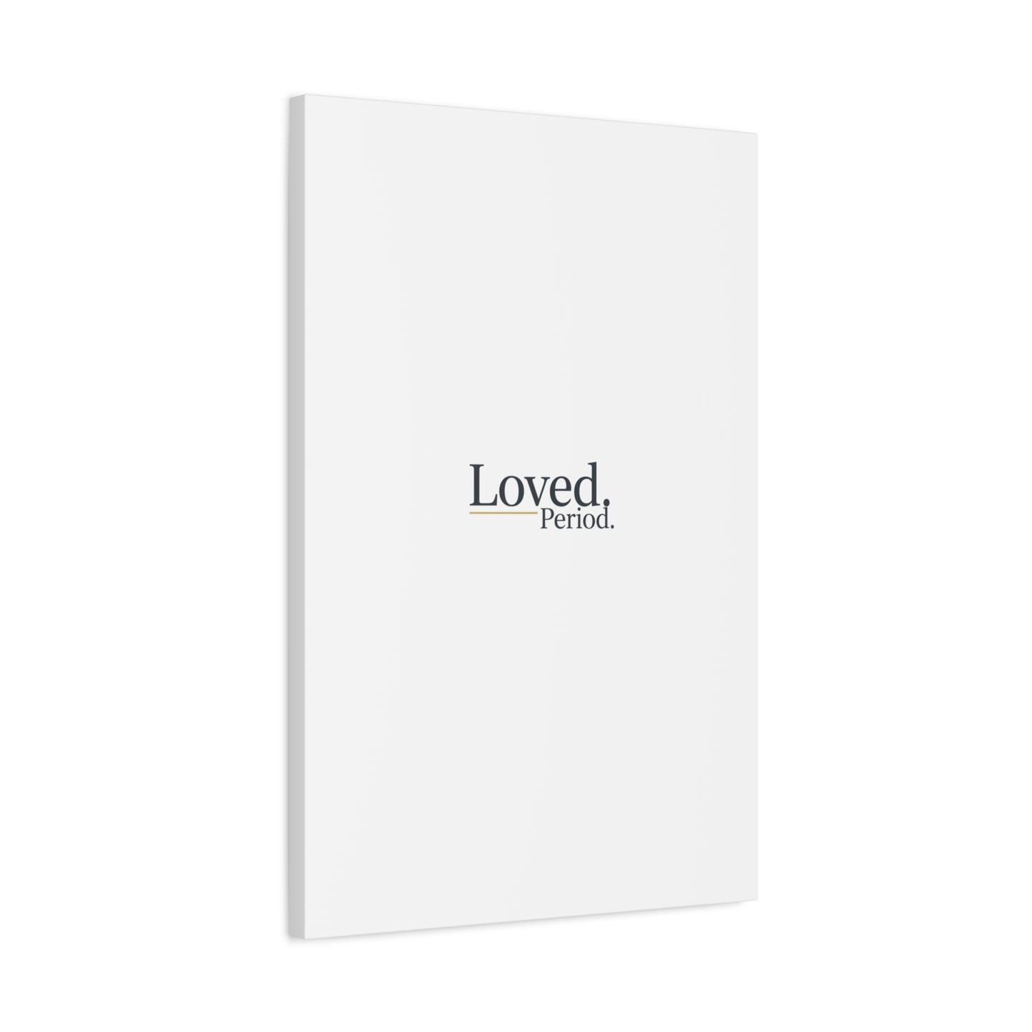 Loved. Period. Canvas | Micro-Romance Galentine’s Self-Love Wall Art