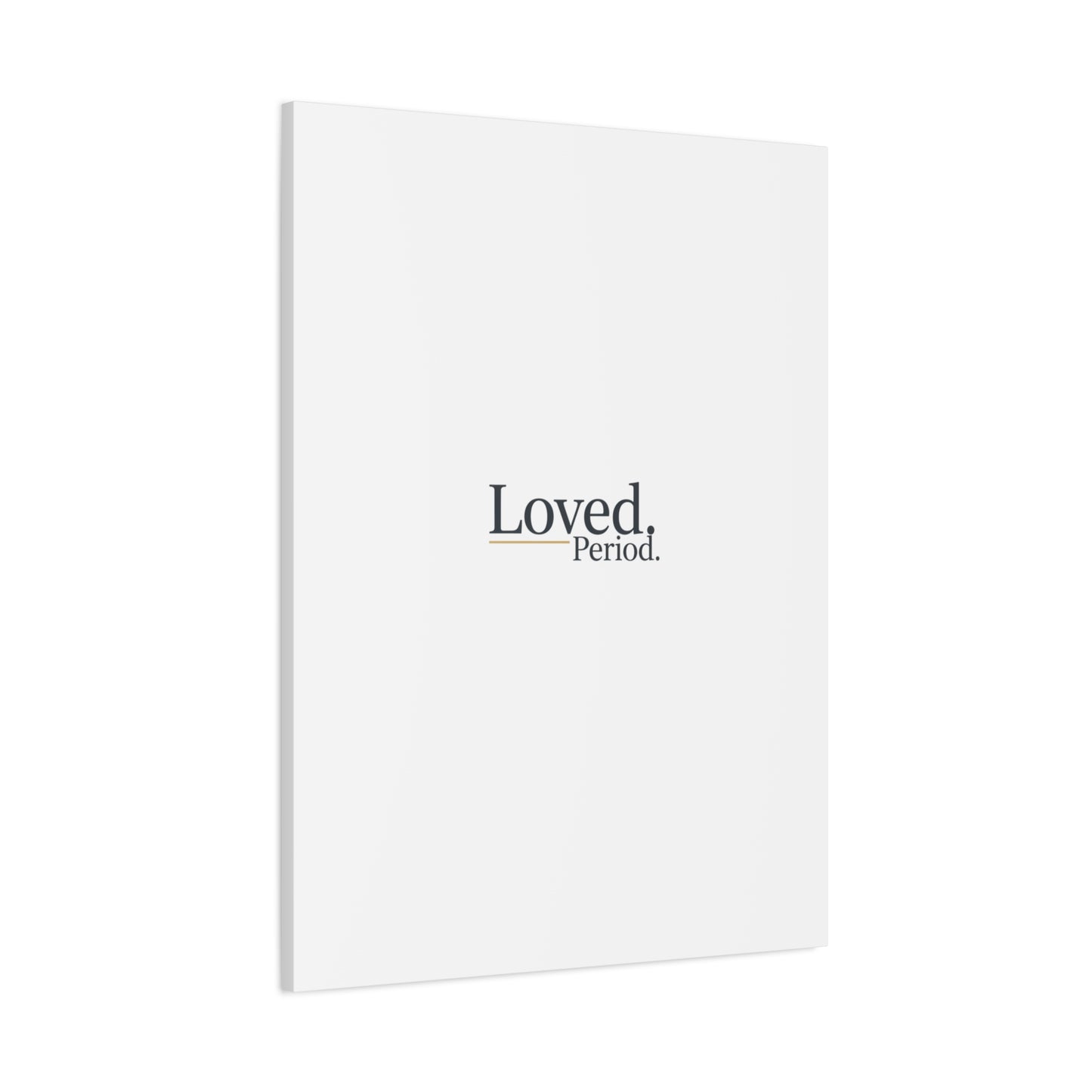Loved. Period. Canvas | Micro-Romance Galentine’s Self-Love Wall Art