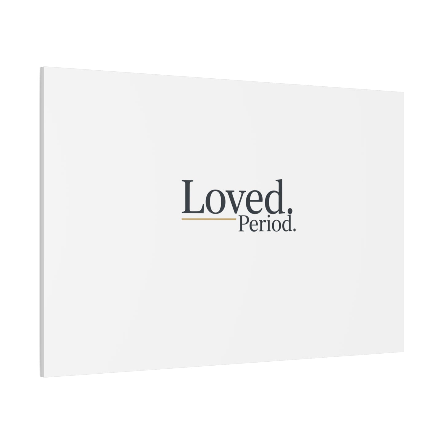Loved. Period. Canvas | Micro-Romance Galentine’s Self-Love Wall Art
