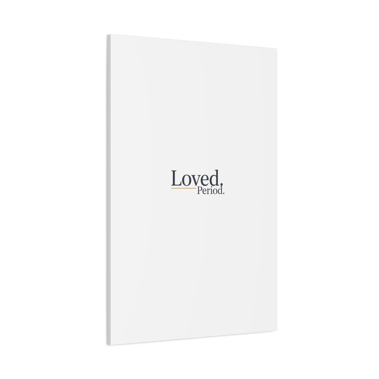 Loved. Period. Canvas | Micro-Romance Galentine’s Self-Love Wall Art